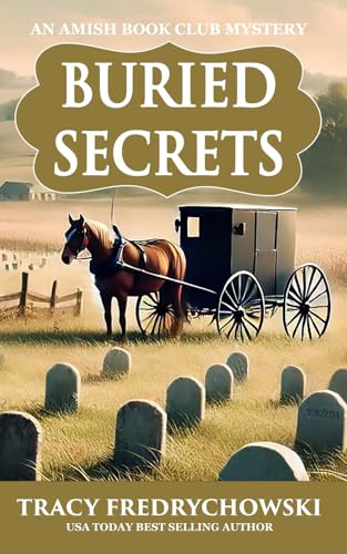 Buried Secrets (An Amish Book Club Mystery, Band 1)