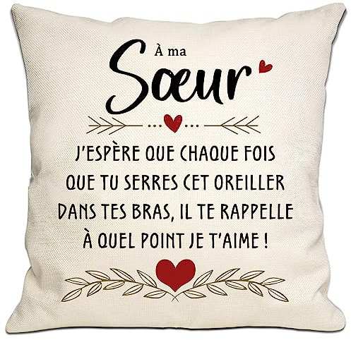 Housse de Coussin pour Sœur - Cadeau d'Anniversaire: J'espère Que Chaque Fois Que tu Serres ce Coussin, il Te Rappelle Combien Je t'aime