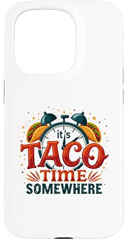 Hülle für iPhone 15 Pro It's Taco Time Somewhere Lustiges Uhr-Taco-Design