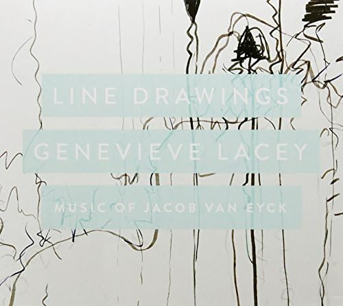 Line Drawings: Music Of Jacob Van Eyck