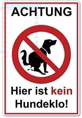 Achtung hier ist kein Hundeklo Schild 20 x 30 cm aus stabiler PVC Hartschaumplatte 3mm keine Hundetoilette mit UV-Schutz von STROBO