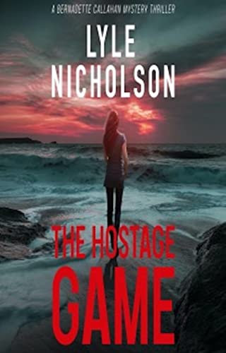 The Hostage Game: A Bernadette Callahan Caribbean Mystery Thriller (Bernadette Callahan Series) (English Edition)