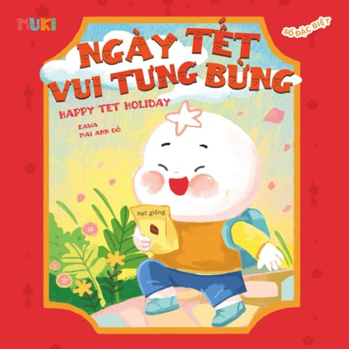 Happy Tet Holiday: Discovering Lunar New Year Traditions through Planting, Cleaning, and Family Reunion