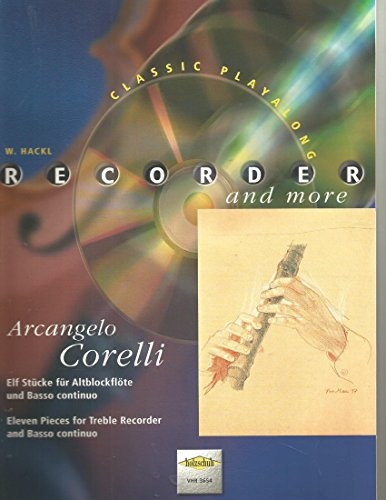 Recorder and more: Arcangelo Corelli, Elf Stücke für Altblockflöte und Basso continuo, mit CD