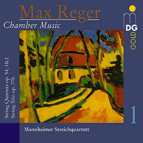 Reger: Chamber Music, Vol. 1 - String Quartets Op. 54 Nos. 1-2 / String Trio Op. 77b