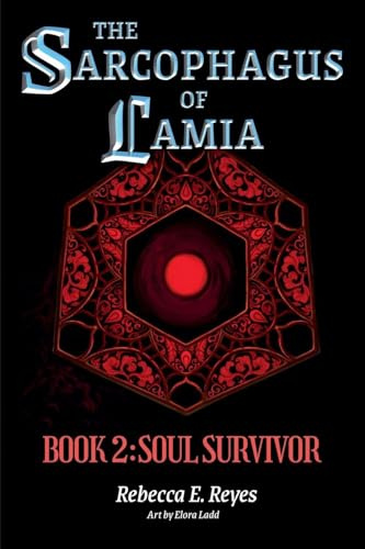 The Sarcophagus of Lamia Book 2: Soul Survivor (The Lamia, Band 2)