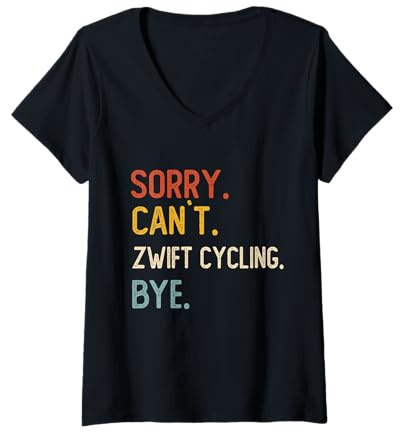 Damen Sorry Can't Zwift Cycling Bye Shirts Zwift Radsportliebhaber T-Shirt mit V-Ausschnitt