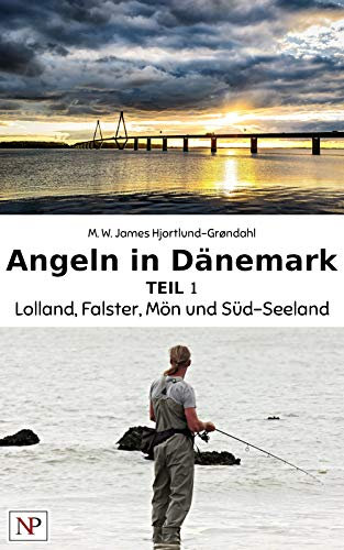 Lolland, Falster, Mön, und Süd-Seeland (Angeln in Dänemark 1)