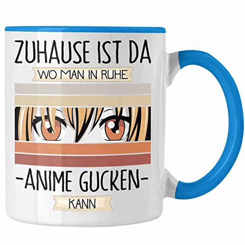 Trendation - Anime Tasse Geschenk Geschenkidee Lustiger Spruch Zuhause Ist Da Wo Man In Ruhe Anime Gucken Kann (Blau)
