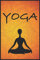 Yoga At Your Desk : Yoga Instructor Notebook / A Yoga Log Book / Yoga poses book / Yoga Tracker: yoga meditation