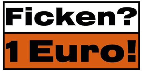 Fun Aufkleber Ficken? 1 Euro! 2 Stück ca. 7x3 cm Lustige Sticker