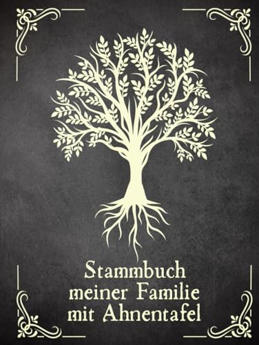 Stammbuch meiner Familie mit Ahnentafel: Buch für Hobby Ahnenforschung für mehrere Generationen, Familien Stammbaum, Ahnentafel und Familiengeschichte ... Datenblätter & Rechercheprotokolle, Weltkarte