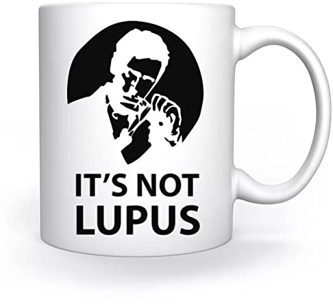 Dr. House It's Not Lupus Tasse Weiß Für Kaffee Tee Cappuccino Kakao Mug White Coffee Tea Cacoa