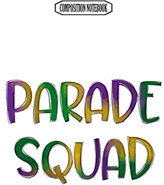 Composition Notebook: Parade Squad Mardi Gras Attire Ball Dress Bead Bulk Bracelet Cardigan Coffee Cutter Mardi Gras Notebook Journal Notebook Blank Lined Ruled 6x9 100 Pages