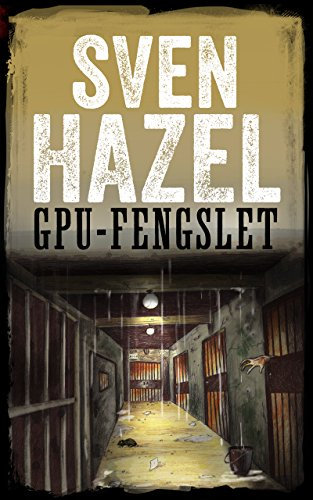 GPU-FENGSELET: Norsk Utgave (Sven Hazels serie krigsromaner) (Norwegian Edition)