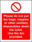 Prohibition signs Please do not put tea bags, nappies, or other sanitary down the toilet use the bin provided Safety sign - 1.2mm Rigid plastic 200mm x 150mm