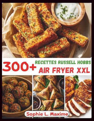 300+ Recettes Russell Hobbs Air Fryer Xxl