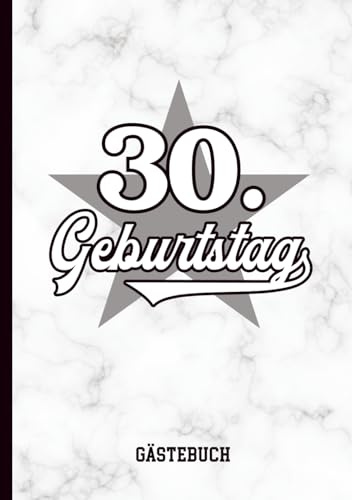 30. Geburtstag GÄSTEBUCH: Buch zum Ausfüllen mit Fragen viel Platz für Erinnerungen und Fotos Gaestebuch 30 Jahre Geburtstagsgeschenk zum Dreißigsten Erinnerungsalbum ein Geburtstagsbuch zum 30 Geb