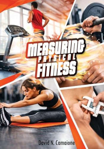 MEASURING PHYSICAL FITNESS