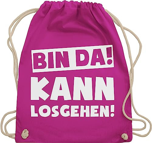 Turnbeutel Rucksack - Sprüche Statement mit - Bin da kann losgehen Spruch I - Unisize - Fuchsia - hipster bag beutel+rucksack+mit+sprüchen sprueche gruppen beutel tasche party sprüchen spruechen