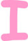Kleckerliese Alphabet Buchstaben 10cm selbstklebende Aufkleber Wand Fenster Tür Boote Auto Kinderzimmer STICKER I - Höhe 10cm, Farbe Rosa