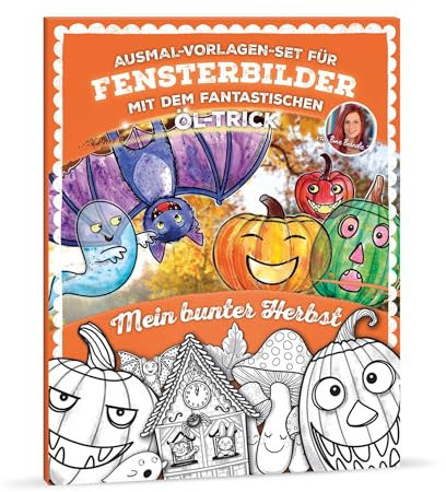 Bine Brändle - Ausmal-Vorlagen-Set für Fensterbilder mit dem fantastischen Öl-Trick - Mein bunter Herbst