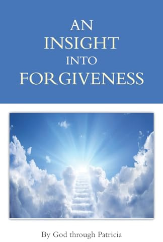 AN INSIGHT INTO FORGIVENESS