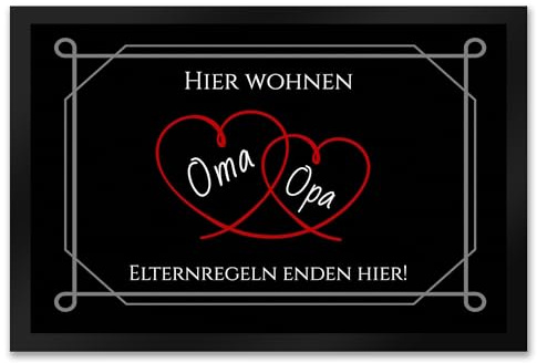 Hier wohnen Opa und Oma Fußmatte XXL in 50x75 cm - Elternregeln Enden Hier mit Herz unsere Großeltern tragen wir im Herzen und Diese Fußmatte XXL in 50x75 cm zeigt auch Warum.