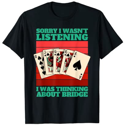 Bridge Kartenspiel Spruch Thinking about Bridge T-Shirt