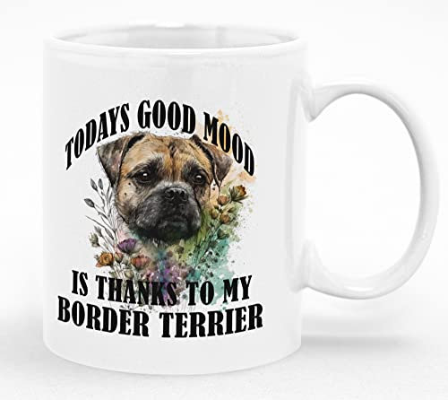 Border Terrier Dog Mug - Hilarious Quote and Adorable Design for Dog Lovers - 11oz Ceramic - Microwave & Dishwasher Safe