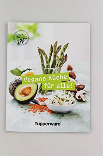 TUPPERWARE Rezeptheft Vegane Küche für alle Backen Kochen Rezepte Kochheft