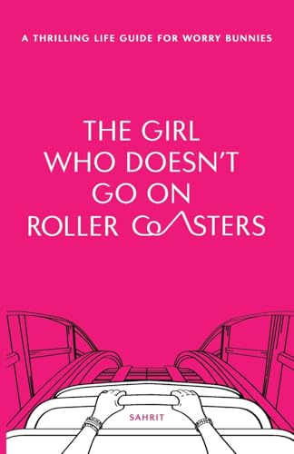 The Girl Who Doesn't Go on Roller Coasters