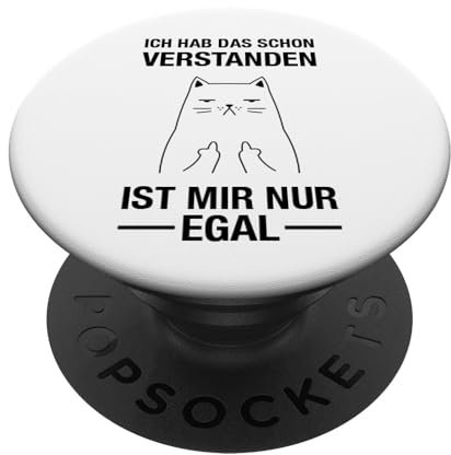 PopSockets Ich Hab Das Schon Verstanden Ist Mir Nur Egal - Katze PopSockets PopGrip: Ausziehbarer Sockel und Griff für Handys/Tablets mit Tauschbarem Top