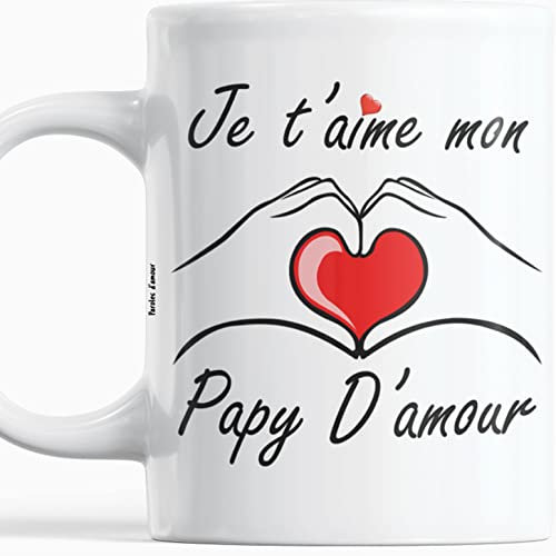 Paroles d'amour Cadeau Noel Papy Je t'aime mon Papy d'amour Mug original à message d'amour à votre Grand-père Pour son anniversaire ou la fête de Noël Tasse Originale plaisir d'offrir pour papy