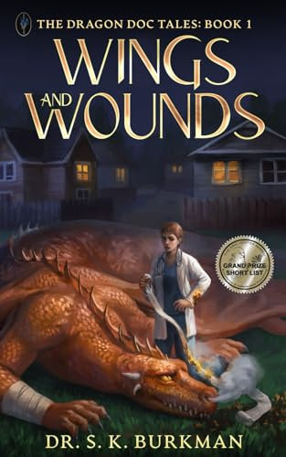 Wings and Wounds: The Dragon Doc Tales: Book 1