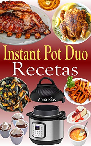 Instant Pot Duo Recetas (Spanish Edition)