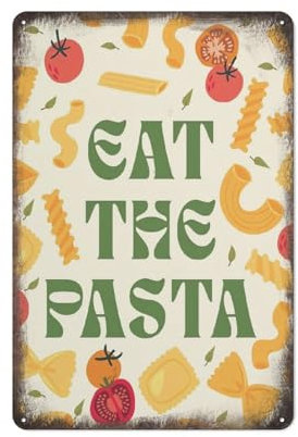 Eat The Pasta Zitat Text Kunst Küche Retro Cafe Salbei Kitsch Food Positive Gallery Bold Funny Vintage Blechschild Aluminium Schild für Home Office Bauernhaus Hof Garten Shop Cafe Indoor Outdoor 20,3
