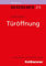 Türöffnung (Die Roten Hefte /Ausbildung kompakt 215)