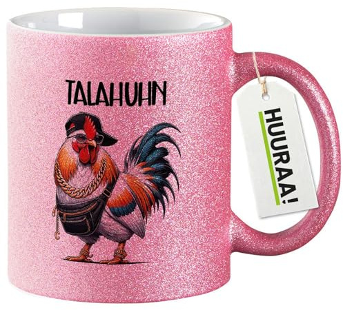 Huuraa Glitzertasse Talahuhn Meme Talahon Geschenk | Motivtasse 330ml Glitzer Tasse mit Spruch Pink Keramik Kaffeebecher Geschenkidee Pinker Glitter Becher mit Motiv