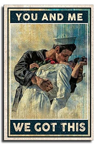 You And Me We Got This Poster Sailor Kissing Nurse Poster Dekorative Malerei Leinwand Wandkunst Wohnzimmer Poster Schlafzimmer Gemälde 50 x 75 cm