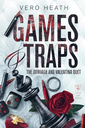 Games and Traps: The Darragh and Valentina Duet (Titans and Tyrants Sets and Collections, Band 2)
