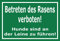 Melis Folienwerkstatt Schild - Betreten des Rasens - 30x20cm | 3mm Hartschaum – S00216-006-G -20 VAR.