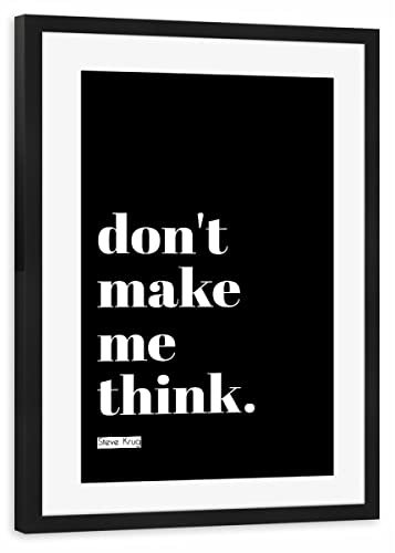 artboxONE Poster mit Rahmen schwarz 45x30 cm Don't Make me Think (Black) von SandflyPictures - gerahmtes Poster