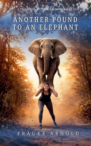 Another Pound To An Elephant (Be)