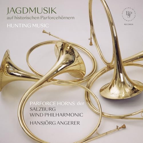 Jagdmusik auf Historischen Parforcehörnern