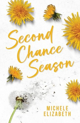 Second Chance Season: A Friends-to-Lovers, Second Chance Romance About Healing (Seasons of Love, Band 3)