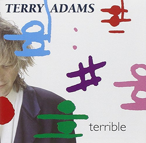 Terry Adams: Terrible