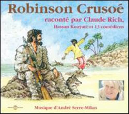 Robinson Crusoé raconté par Claude Rich
