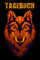 Wolf Tagebuch: Wolf Tagebuch mit Wolfs Motiv - Notizbuch • Journal • Tagebuch: Schönes Geschenk für Wolf Liebhaber I 120 gepuktete Seiten um, Ideen ... Geschenk für Wolf Mädchen oder Wolf Anhänger