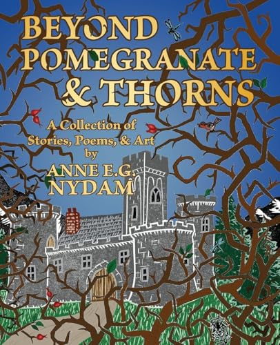 Beyond Pomegranate & Thorns